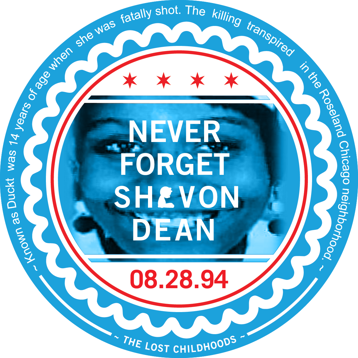 Shavon L. Dean : Never Forget Chicago